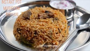 Instant pot mushroom biryani, Mushroom biryani