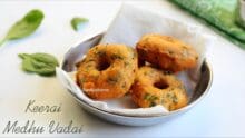 Keerai medhu vadai recipe, Spinach medhu vada