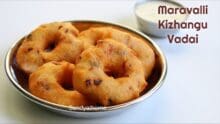 Maravalli kizhangu vadai (Tapioca, Kappa)