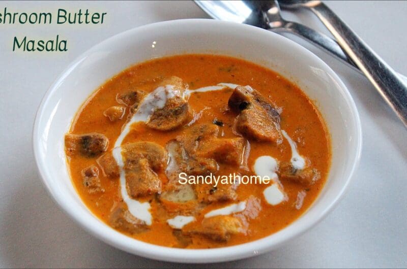 mushroom butter masala, mushroom makhani, butter masala, makhani