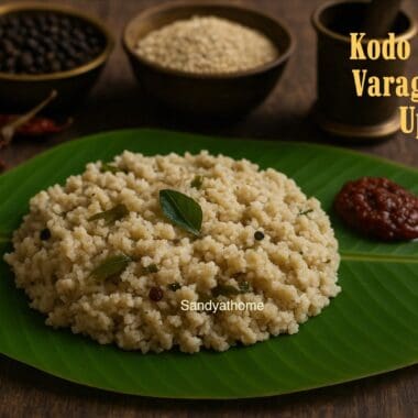 Kodo Millet Arisi Upma – Ancient Tamil Recipe with Rustic Flavors
