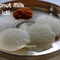 Steamed coconut milk idlis with fresh coconut chutney on the side