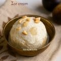 Homemade no-churn Indian ice cream made with fresh ice apple (nungu), milk powder, and cream — a light and refreshing summer dessert without condensed milk.