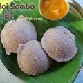 Naturally fermented Mapillai Samba idli batter turned into soft idlis, ideal for gut health and digestion.